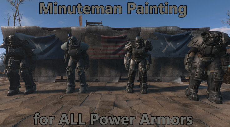 Minuteman Painting for ALL Power Armors